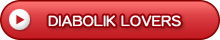 DIABOLIK LOVERS